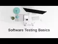 Software Testing Basics For Beginners