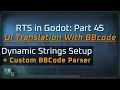 Rts in Godot Part 45 UI Translations With BBCode Csv for an Rts Project Made In Godot from Scratch