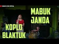 Download Lagu MABUK JANDA || PONGDUT || CINEUR G'DOR || PA OTEK G'DOR || SESI LATIHAN