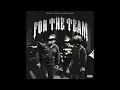 Fresh G, Sheff G & Bankroll Buna - For The Team (AUDIO)