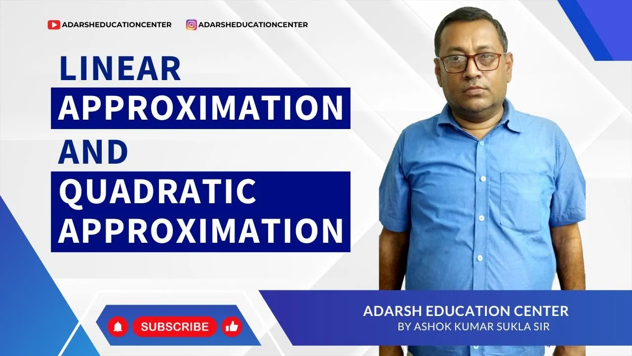 Linear Approximation And Quadratic Approximation #economics classes. #Mathematical Economics. #MME