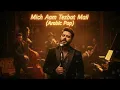 Mich Aam Tezbat Maii – Nassif Zeytoun | ناصيف زيتون - مش عم تظبط معي | Arabic Pop Hit 2025 🎤
