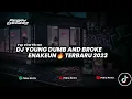 Download Lagu DJ YOUNG DUMB AND BROKE SOUND JEDAG JEDUG ENAKEUN🔥 TERBARU 2023 || By Febry Remix
