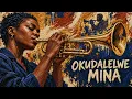 Okudalelwe Mina ( Official Audio)