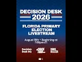 Decision Desk 2026 - Florida Primaries Livestream