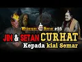Jin dan Setan CURHAT ke Kiai Semar – Kisah Mistis Jawa yang Bikin Merinding dan Mikir ‼️ #semarjawa