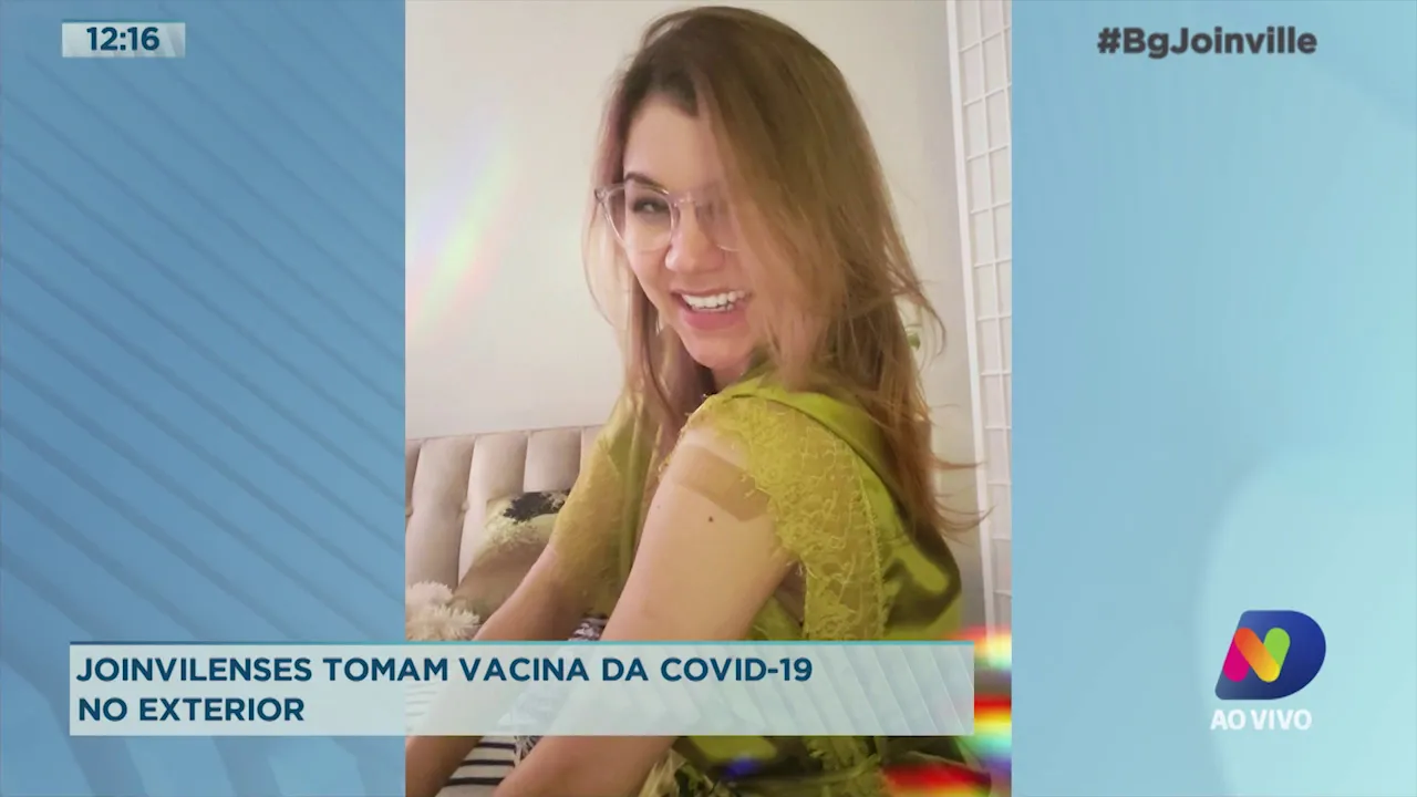 Joinvilenses tomam vacina da Covid 19 no exterior