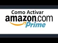 Como Activar la Membresia de Amazon Prime por 1 Mes Sin costo