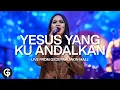Download Lagu Yesus Yang Kuandalkan (Franky Kuncoro) | Cover by GSJS Worship | Hedy Bunga