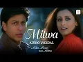 Download Lagu Mitwa - Lyrical Song | KANK | Shahrukh Khan, Rani Mukherjee | Shankar Ehsaan Loy | Romantic Song Download Lagu Mitwa - Lyrical Song | KANK | Shahrukh Khan, Rani Mukherjee | Shankar Ehsaan Loy | Romantic Song