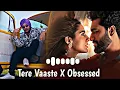 Tere Vaaste X Obsessed X Phir Aur KyaChahiye (Mashup) | Gravero | Subhasish Reverb |[Bollywood Lofi]