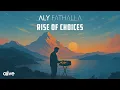 Download Lagu Aly Fathalla - Rise Of Choices (Official Audio - 2025)