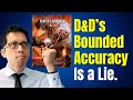 The Illusion and Broken Promises of Bounded Accuracy in D D Rules Lawyer
