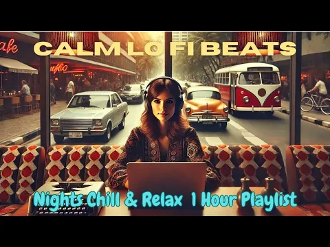 Midnight Melodies 🌌 Calm Lo Fi Beats | Nights Chill & Relax Playlist