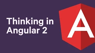 Thinking in Angular 2 - An overview of key Angular 2 concepts for JavaScript developers