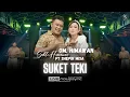 Download Lagu SUKET TEKI ( JADUL ) - SHEPIN MISA ft SAHLI HIMAWAN X OM HIMAWAN | WONG SALAH ORA GELEM NGAKU SALAH