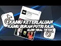 Download Lagu DJ KETERLALUAN SLOW VIRAL TIKTOK SOUND FAUJI FVNKY
