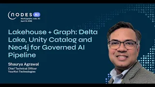 Thumbnail for NODES AI 2026: Lakehouse + Graph: Delta Lake, Unity Catalog and Neo4j for Governed AI Pipelines video
