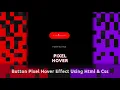 CSS Button Hover Animation Effects using Only HTML CSS