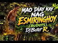 Mao diay kay nag Esmiringhoy (Budost) DjBotet R. 