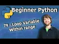 Beginner Python Tutorial 79 - Loop Variable Within range Triangles