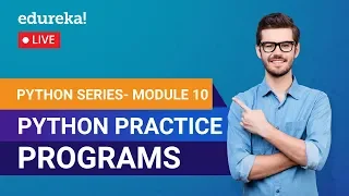 Python Code Examples Python Practice Programs Python Tutorial for Beginners Edureka