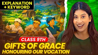 Gifts of Grace: Honouring our Vocations | Detailed Explanation | Class 9 English ( Kaveri) 