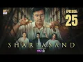 Lagu SharPasand Episode 25 | 31 Dec 2025 | ARY Digital Drama