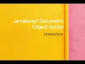 Javascript Document Object Model Introduction
