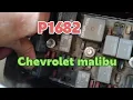 P1682 ignition 1 switch circuit 2 chevrolet Malibu 2010