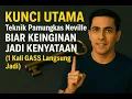 Lagu KUNCI UTAMA: Teknik Pamungkas Neville Biar Keinginan Jadi Kenyataan (1 Kali GASS Langsung Jadi!)