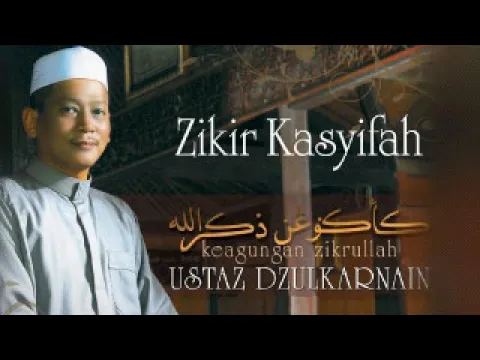 Download MP3 Zikir Kasyifah Ustaz Dzulkarnain