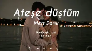 Ateşe Düştüm Bambaşka Biri Lyrics English Subtitles Eng Sub Leyla Kenan LeyKen Ep4 Song 