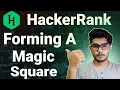 Forming a Magic Square hackerrank solution Magic Square Hackerrank Forming Magic Square Hindi
