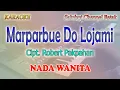 Download Lagu MARPARBUE DO LOJAMI ll KARAOKE BATAK PRO ll STYLE VOICE ll NADA WANITA F=DO