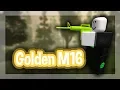 Roblox Script Showcase Episode M16 Golden Gun