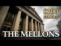 The Mellons The Forgotten Family That Controlled America s Money