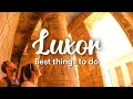 LUXOR EGYPT 10 INCREDIBLE Things To Do in Luxor