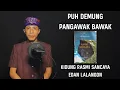 MALAJAH MATEMBANG #34 - PUH DEMUNG PENGAWAK BAWAK - KIDUNG RASMI SANCAYA EDAN LALANGON