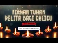 Firman Tuhan Pelita Bagi Kakiku - Mazmur 119:105-112 oleh Pdm. Juni Kristiani Telaumbanua