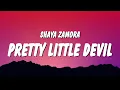 Download Lagu Shaya Zamora - Pretty Little Devil (Lyrics) \