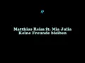 Matthias Reim ft  Mia Julia - Keine Freunde bleiben - karaoke
