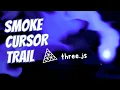 Smoke Cursor Trail Three js using PING-PONG buffers - ASMR programming