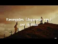 Download Lagu ONE OK ROCK - Renegades (Lirik Terjemahan)