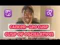 Cancer - Leo Cusp Cusp of Oscillation