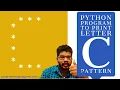 Python Program to Print Pattern of Letter C Pattern Programming