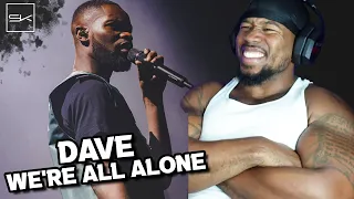 DAVE - WE’RE ALL ALONE - UK HIP HOP, THAT BOY DAVE IS DIFFERENT!!