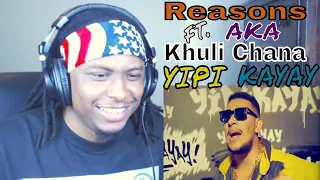 reason yipikayay ft aka khuli chana reaction