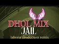 Download Lagu JAIL || NAVAAN SANDHU || DHOL MIX new punjabi song|| navaan Sandhu new song lahoria production remix