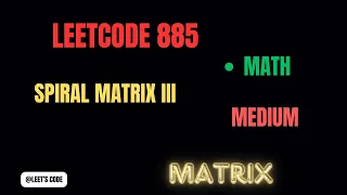 885 Spiral Matrix III Matrix Array LeetCode Medium